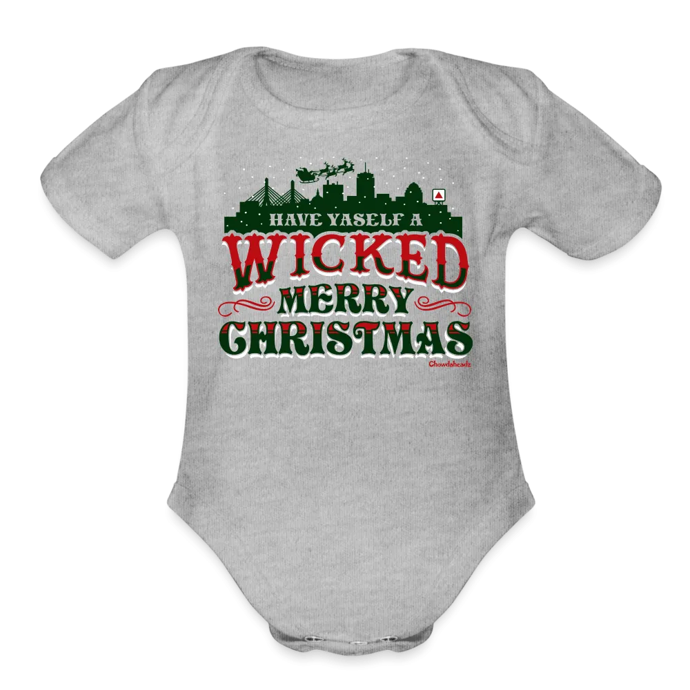 Have Yaself a Wicked Merry Christmas Infant One Piece
