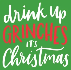 Home Cocktail napkins Drink Up Grinches It's Chris