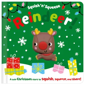 Make Believe Ideas: Squish ‘n’ Squeeze Reindeer! (Board Book)