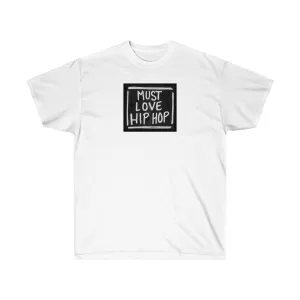 Must Love Hip Hop Cotton Tee