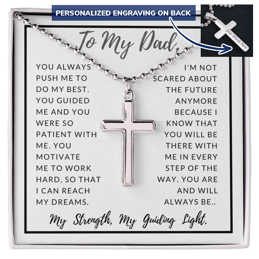 My Dad, My Strength, My Guiding Light-Cross Necklace