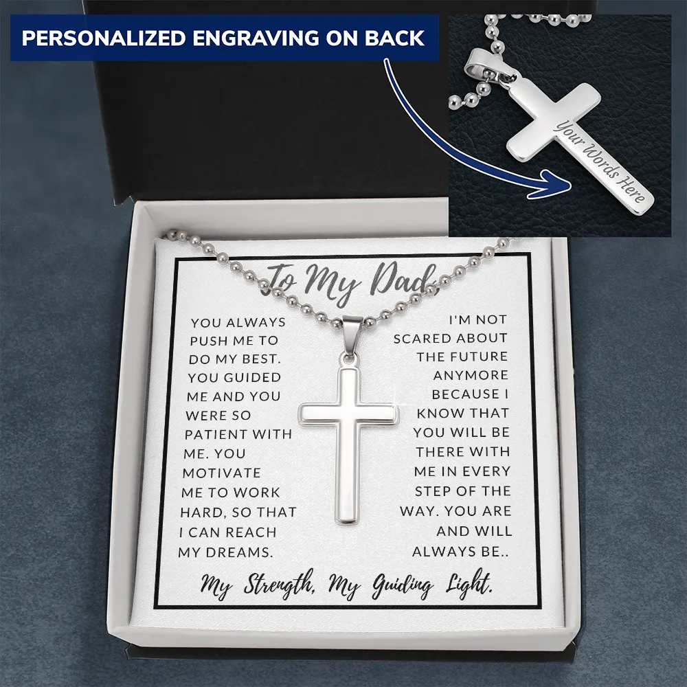 My Dad, My Strength, My Guiding Light-Cross Necklace