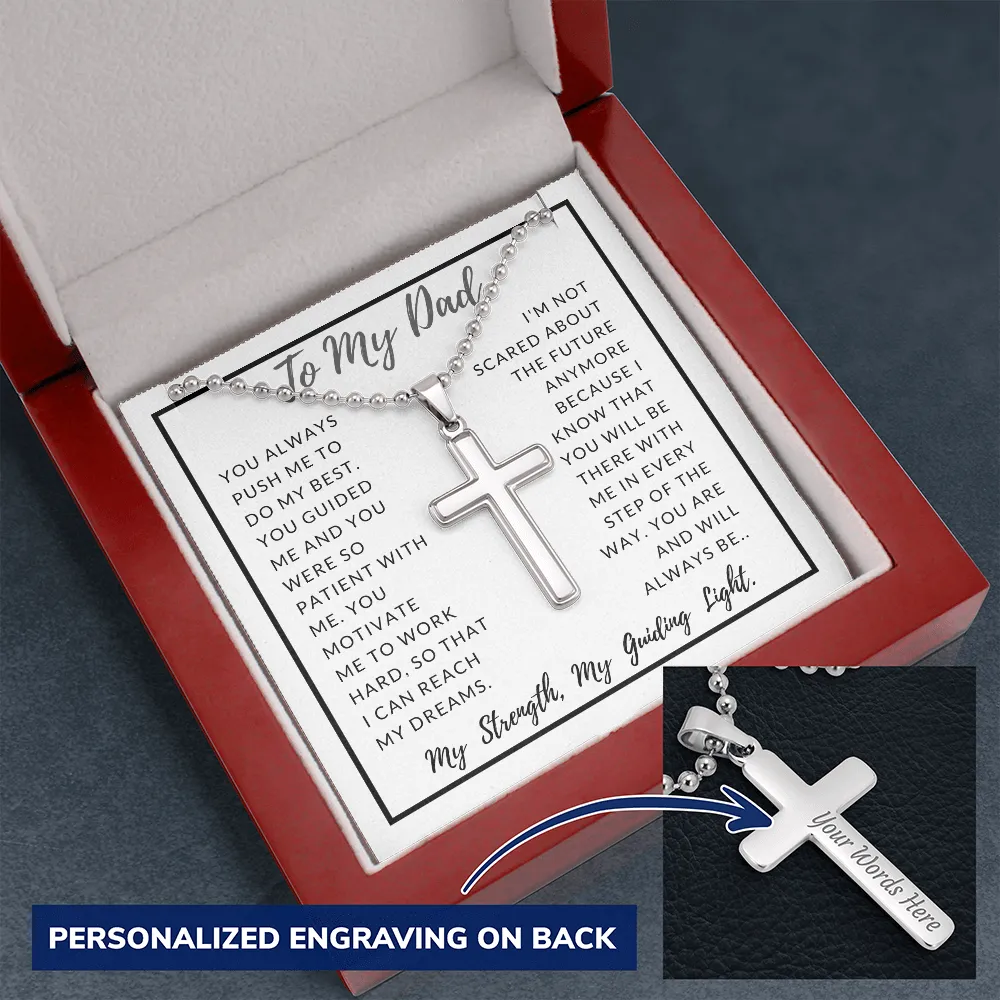 My Dad, My Strength, My Guiding Light-Cross Necklace