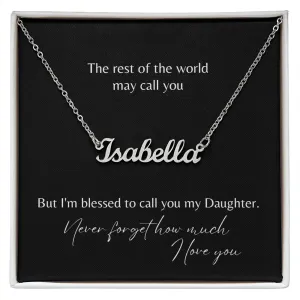 My Daughter Name Necklace