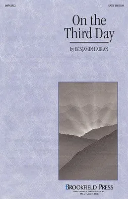 ON THE THIRD DAY SATB