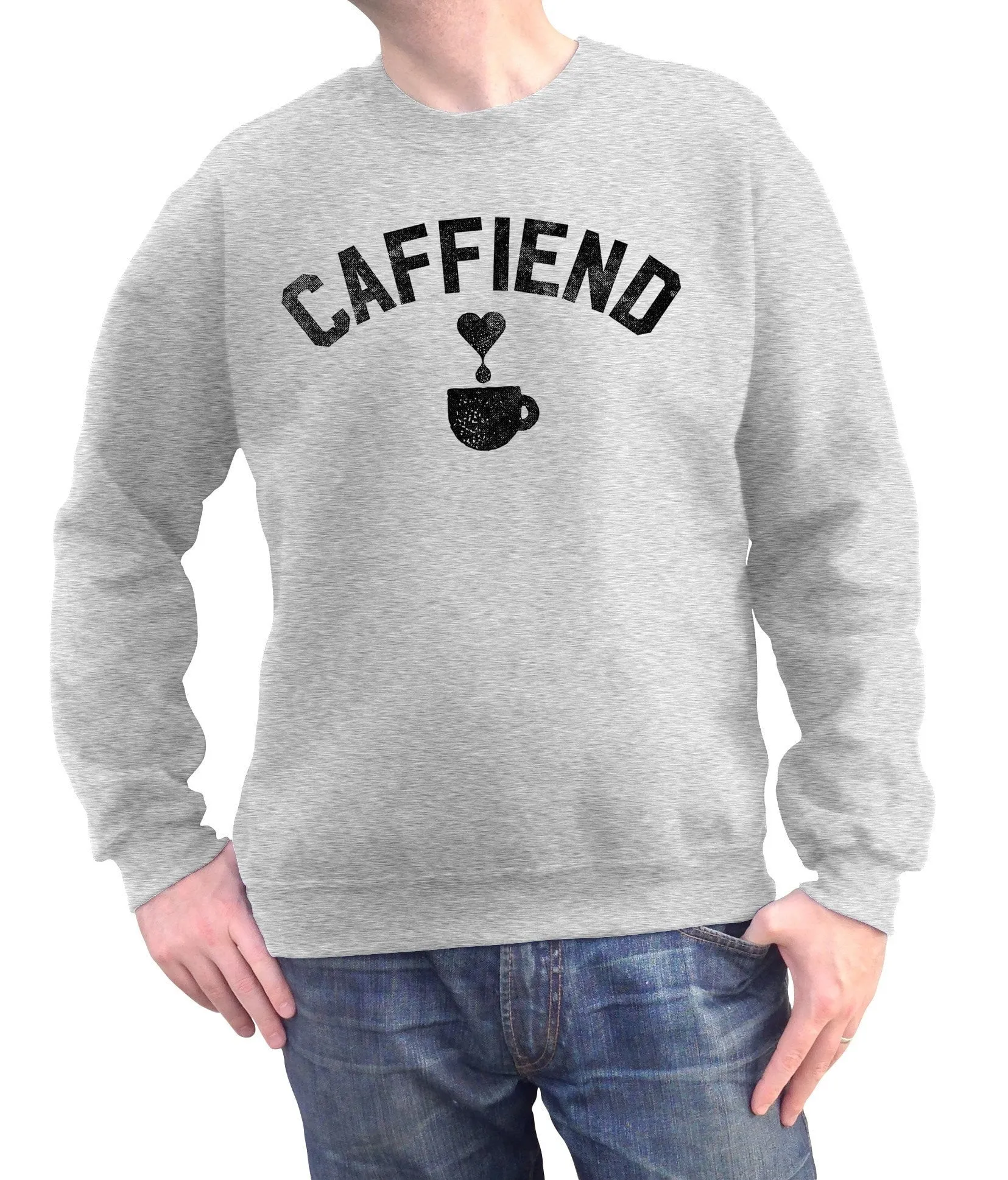Unisex Caffiend Sweatshirt Coffee Caffeine
